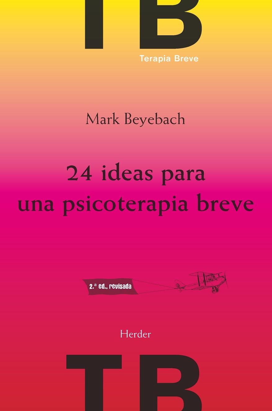 24 IDEAS PARA UNA PSICOTERAPIA BREVE | 9788425432736 | BEYEBACH, MARK | Llibreria Online de Banyoles | Comprar llibres en català i castellà online