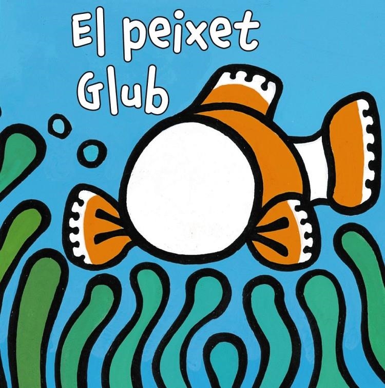 PEIXET GLUB, EL | 9788499065175 | VAN DER PUT, KLAARTJE | Llibreria Online de Banyoles | Comprar llibres en català i castellà online