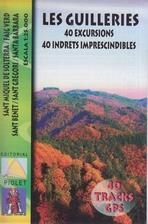 LES GUILLERIES. 40 EXCURSIONS. 40 INDRETS IMPRESCINDIBLES | 9788494195518 | EDITORIAL PIOLET | Llibreria Online de Banyoles | Comprar llibres en català i castellà online