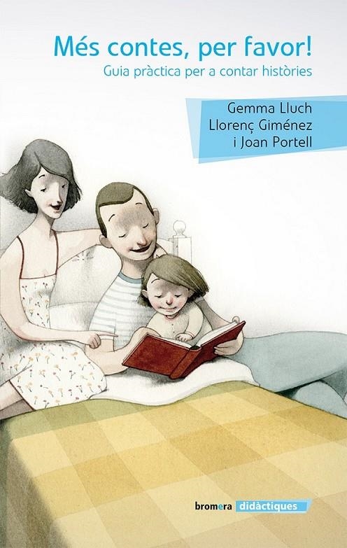 MÉS CONTES, PER FAVOR! | 9788490262030 | LLUCH, GEMMA/GIMÉNEZ, LLORENÇ/PORTELL RIFÀ, JOAN | Llibreria Online de Banyoles | Comprar llibres en català i castellà online