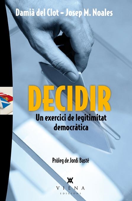 DECIDIR | 9788483307793 | DEL CLOT I TRIAS, DAMIÀ/NOALES I TINTORÉ, JOSEP M. | Llibreria Online de Banyoles | Comprar llibres en català i castellà online