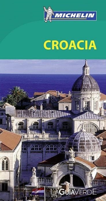 GUÍA VERDE CROACIA, LA | 9782067177369 | VARIOS AUTORES | Llibreria Online de Banyoles | Comprar llibres en català i castellà online