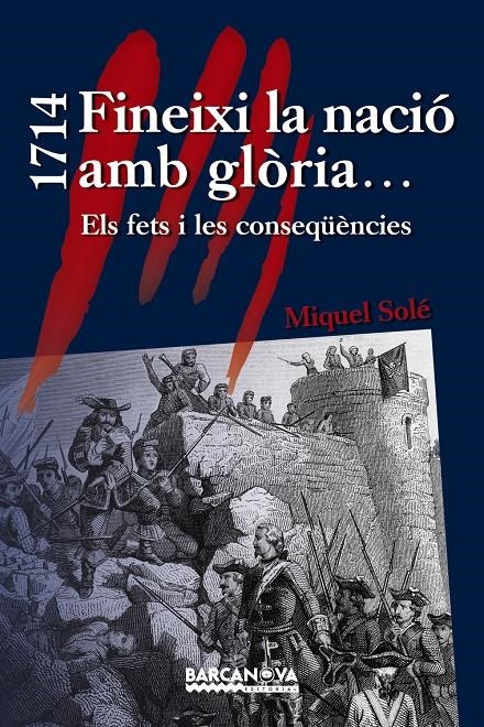 1714 FINEIXI LA NACIÓ AMB GLÒRIA... | 9788448933036 | SOLÉ, MIQUEL | Llibreria Online de Banyoles | Comprar llibres en català i castellà online