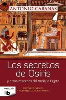 SECRETOS DE OSIRIS, LOS | 9788498729368 | CABANAS, ANTONIO | Llibreria L'Altell - Llibreria Online de Banyoles | Comprar llibres en català i castellà online - Llibreria de Girona