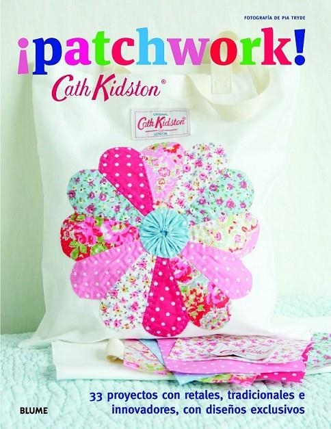 CATH KIDSTON. ¡PATCHWORK! | 9788415317838 | KIDSTON, CATH | Llibreria Online de Banyoles | Comprar llibres en català i castellà online