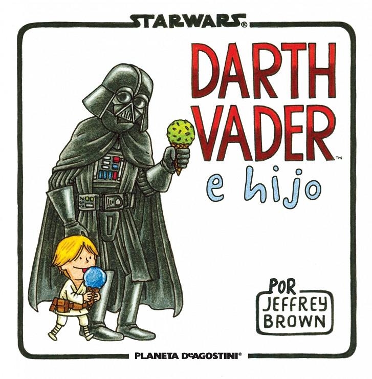 STAR WARS. DARTH VADER E HIJO | 9788415480822 | JEFFREY BROWN | Llibreria Online de Banyoles | Comprar llibres en català i castellà online