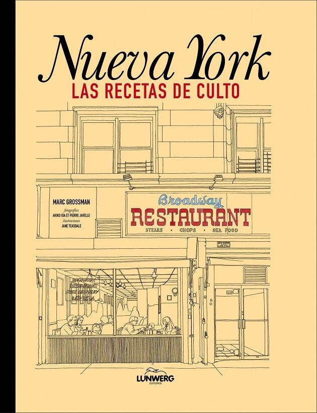 NUEVA YORK. LAS RECETAS DE CULTO | 9788415888031 | GROSSMAN, MARC  | Llibreria Online de Banyoles | Comprar llibres en català i castellà online