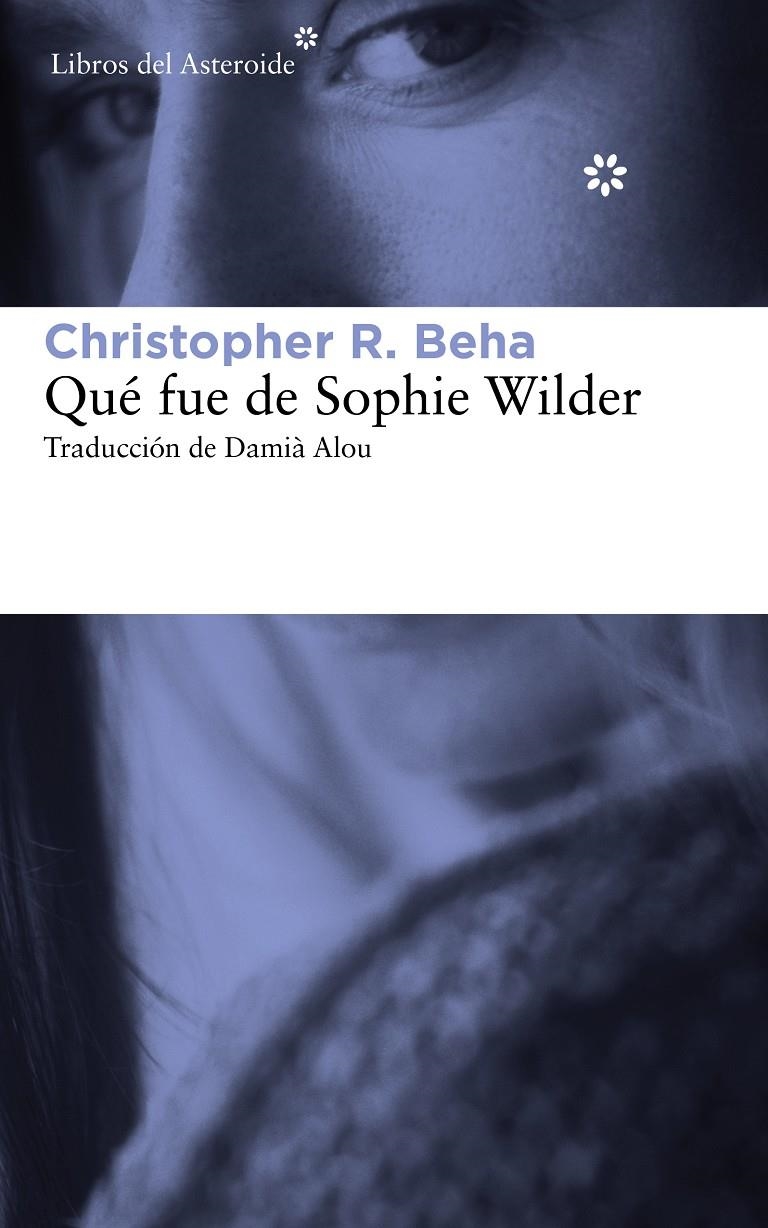 QUÉ FUE DE SOPHIE WILDER | 9788415625759 | BEHA, CHRISTOPHER R. | Llibreria Online de Banyoles | Comprar llibres en català i castellà online