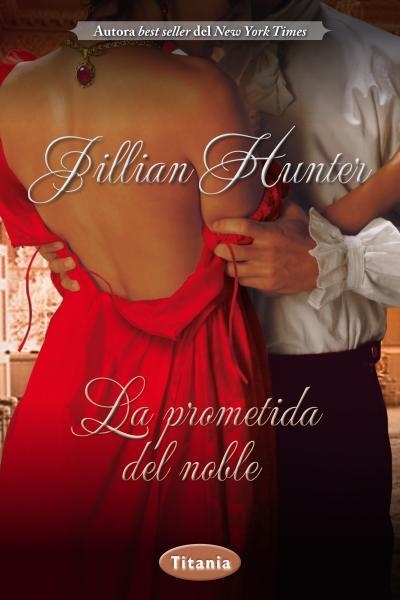 PROMETIDA DEL NOBLE, LA | 9788492916603 | HUNTER, JILLIAN | Llibreria L'Altell - Llibreria Online de Banyoles | Comprar llibres en català i castellà online - Llibreria de Girona