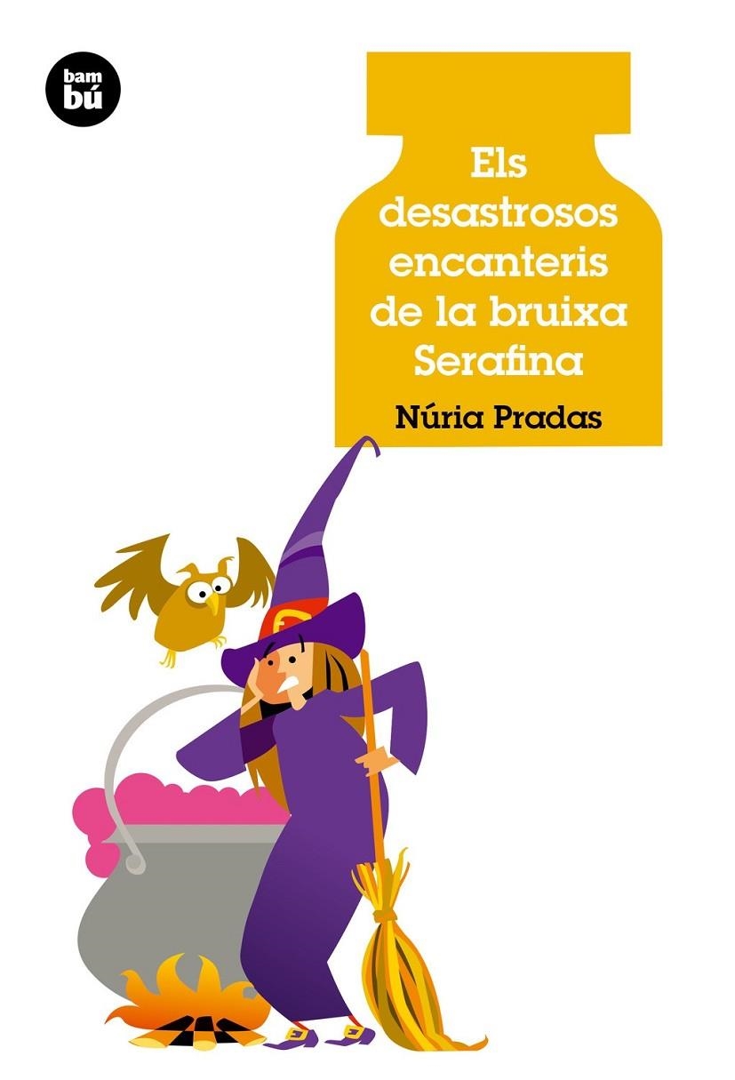 DESASTROSOS ENCANTERIS DE LA BRUIXA SERAFINA, EL  | 9788483432907 | PRADAS, NÚRIA | Llibreria L'Altell - Llibreria Online de Banyoles | Comprar llibres en català i castellà online - Llibreria de Girona