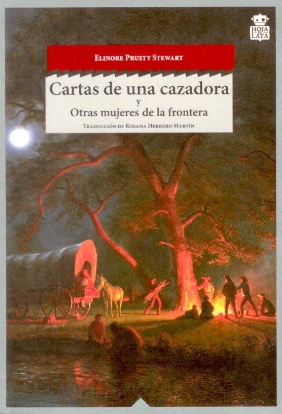 CARTAS DE UNA CAZADORA | 9788494115387 | PRUITT STEWART, ELINORE  | Llibreria L'Altell - Llibreria Online de Banyoles | Comprar llibres en català i castellà online - Llibreria de Girona