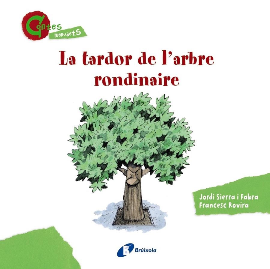 TARDOR DE L ' ARBRE RONDINAIRE, LA | 9788499065403 | SIERRA I FABRA, JORDI | Llibreria Online de Banyoles | Comprar llibres en català i castellà online