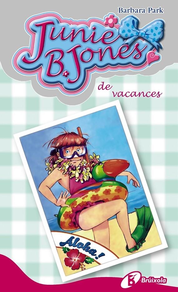 JUNIE B. JONES, DE VACANCES | 9788499065335 | PARK, BARBARA | Llibreria Online de Banyoles | Comprar llibres en català i castellà online