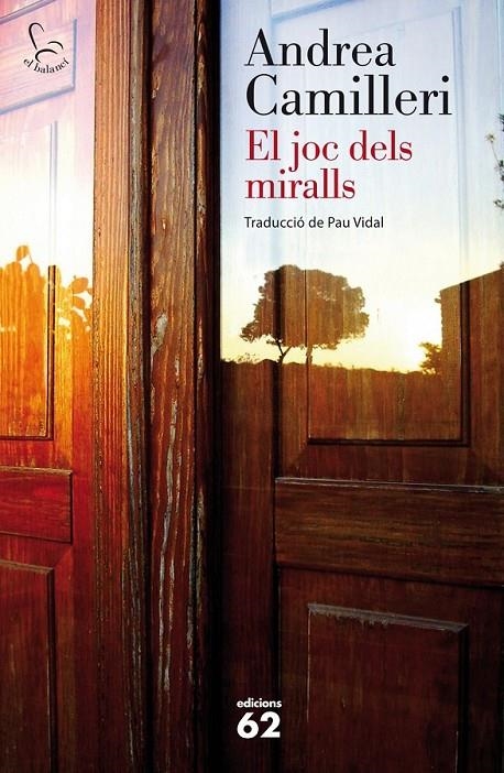 EL JOC DELS MIRALLS | 9788429772173 | ANDREA CAMILLERI | Llibreria L'Altell - Llibreria Online de Banyoles | Comprar llibres en català i castellà online - Llibreria de Girona