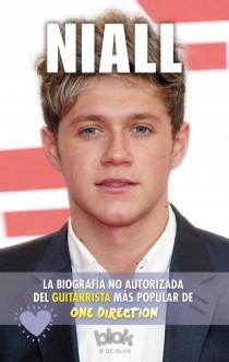 NIALL. BIOGRAFÍA NO AUTORIZADA DEL GUITARRISTA MÁS POPULAR DE ONE DIR | 9788415579878 | WHITE, DANNY | Llibreria Online de Banyoles | Comprar llibres en català i castellà online