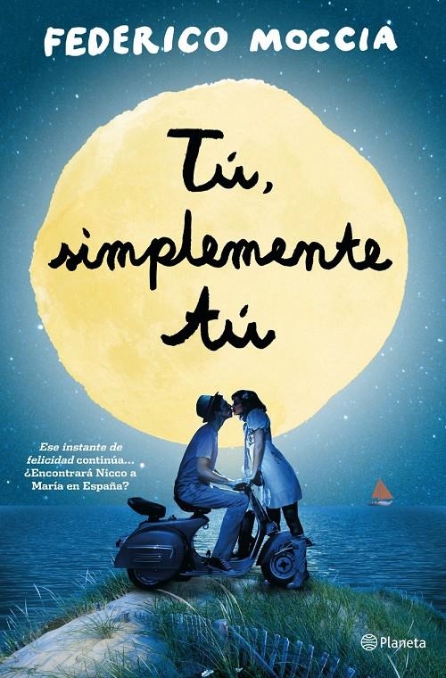 TÚ, SIMPLEMENTE TÚ | 9788408126454 | MOCCIA, FEDERICO  | Llibreria Online de Banyoles | Comprar llibres en català i castellà online