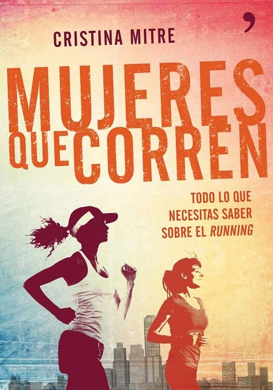 MUJERES QUE CORREN | 9788499983943 | MITRE, CRISTINA  | Llibreria Online de Banyoles | Comprar llibres en català i castellà online