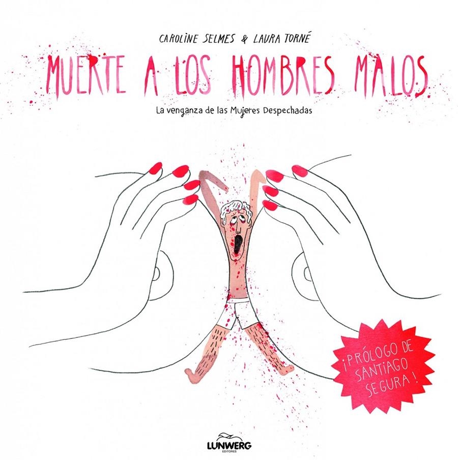 MUERTE A LOS HOMBRES MALOS | 9788415888642 | SELMES, CAROLINE / TORNÉ, LAURA  | Llibreria L'Altell - Llibreria Online de Banyoles | Comprar llibres en català i castellà online - Llibreria de Girona