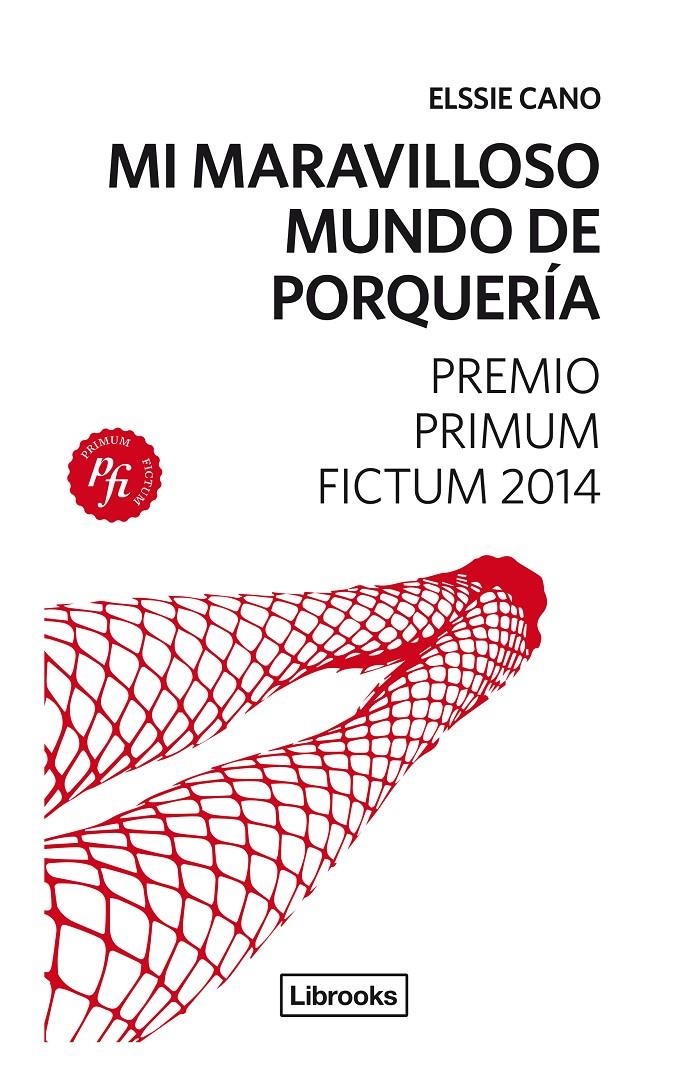 MI MARAVILLOSO MUNDO DE PORQUERÍA | 9788494183522 | CANO, ELSSIE | Llibreria Online de Banyoles | Comprar llibres en català i castellà online