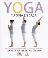 YOGA, TU GUIA EN CASA | 9788499501093 | CENTRO DE YOGA SIVANADA VEDANTA | Llibreria Online de Banyoles | Comprar llibres en català i castellà online