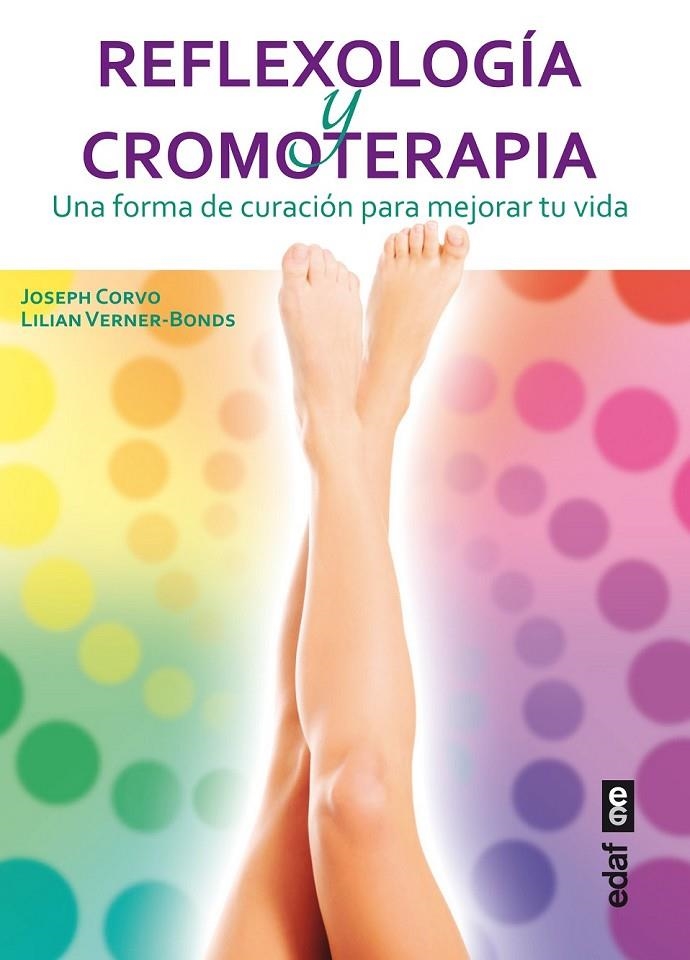 REFLEXOLOGÍA Y CROMOTERAPIA | 9788441433984 | CORVO, JOSEPH/VERNER-BONDS, LILIAN | Llibreria Online de Banyoles | Comprar llibres en català i castellà online