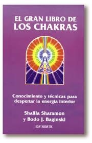 GRAN LIBRO DE LOS CHAKRAS, EL | 9788476409770 | SHARAMON, SHALILA/BAGINSKI, BODO J. | Llibreria Online de Banyoles | Comprar llibres en català i castellà online