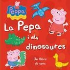 PEPA I ELS DINOSAURES (PEPA, LA PORQUETA), LA | 9788448838294 | AUTORES VARIOS | Llibreria Online de Banyoles | Comprar llibres en català i castellà online