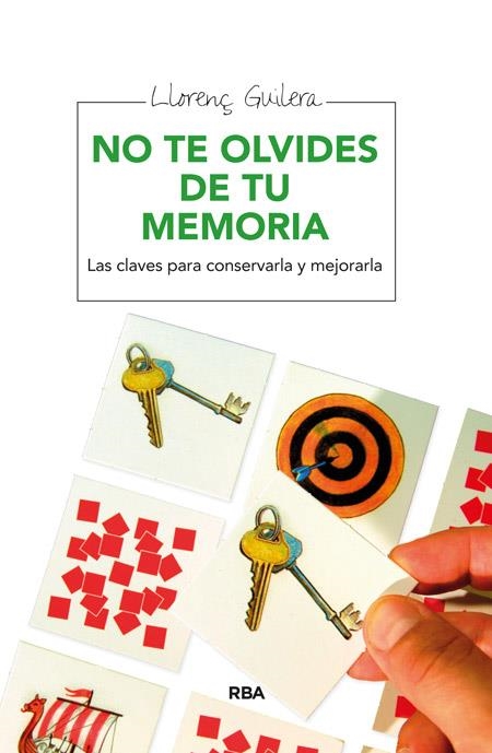 NO TE OLVIDES DE TU MEMORIA | 9788415541295 | GUILERA I AGÚERA, LLORENÇ | Llibreria Online de Banyoles | Comprar llibres en català i castellà online