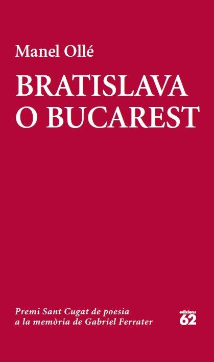 BRATISLAVA O BUCAREST | 9788429772913 | MANEL OLLÉ | Llibreria Online de Banyoles | Comprar llibres en català i castellà online