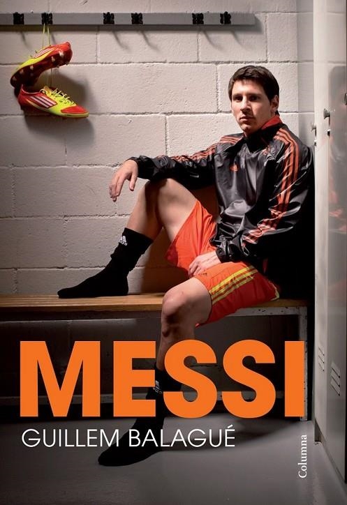 MESSI | 9788466418508 | GUILLEM BALAGUÉ | Llibreria Online de Banyoles | Comprar llibres en català i castellà online