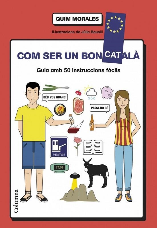 COM SER UN BON CATALÀ | 9788466418577 | QUIM MORALES | Llibreria Online de Banyoles | Comprar llibres en català i castellà online