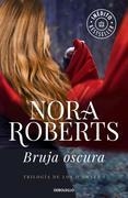 BRUJA OSCURA | 9788490329627 | ROBERTS,NORA | Llibreria Online de Banyoles | Comprar llibres en català i castellà online