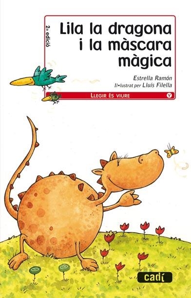 LILA LA DRAGONA I LA MÀSCARA MÀGICA | 9788447440276 | RAMON, ESTRELLA  | Llibreria L'Altell - Llibreria Online de Banyoles | Comprar llibres en català i castellà online - Llibreria de Girona