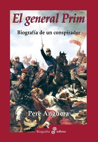 GENERAL PRIM, EL | 9788435025720 | PERE, ANGUERA  | Llibreria Online de Banyoles | Comprar llibres en català i castellà online