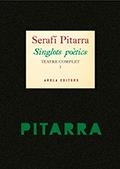 SINGLOTS POETICS.TEATRE COMPL. I | 9788494219115 | PITARRA, SERAFI | Llibreria Online de Banyoles | Comprar llibres en català i castellà online