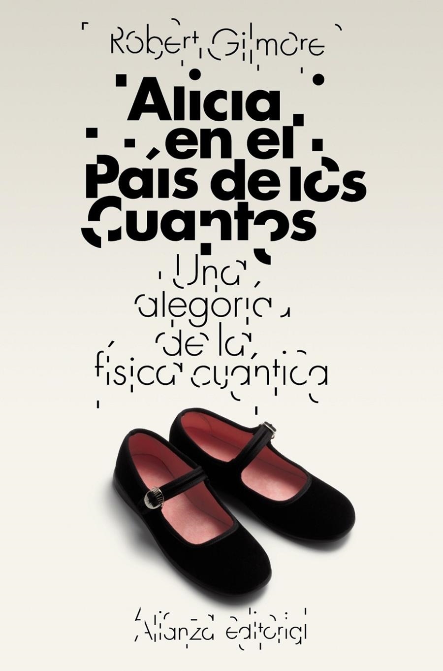 ALICIA EN EL PAÍS DE LOS CUANTOS | 9788420653433 | GILMORE, ROBERT | Llibreria Online de Banyoles | Comprar llibres en català i castellà online