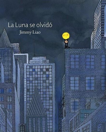 LA LUNA SE OLVIDÓ | 9788415208495 | LIAO, JIMMY | Llibreria L'Altell - Llibreria Online de Banyoles | Comprar llibres en català i castellà online - Llibreria de Girona