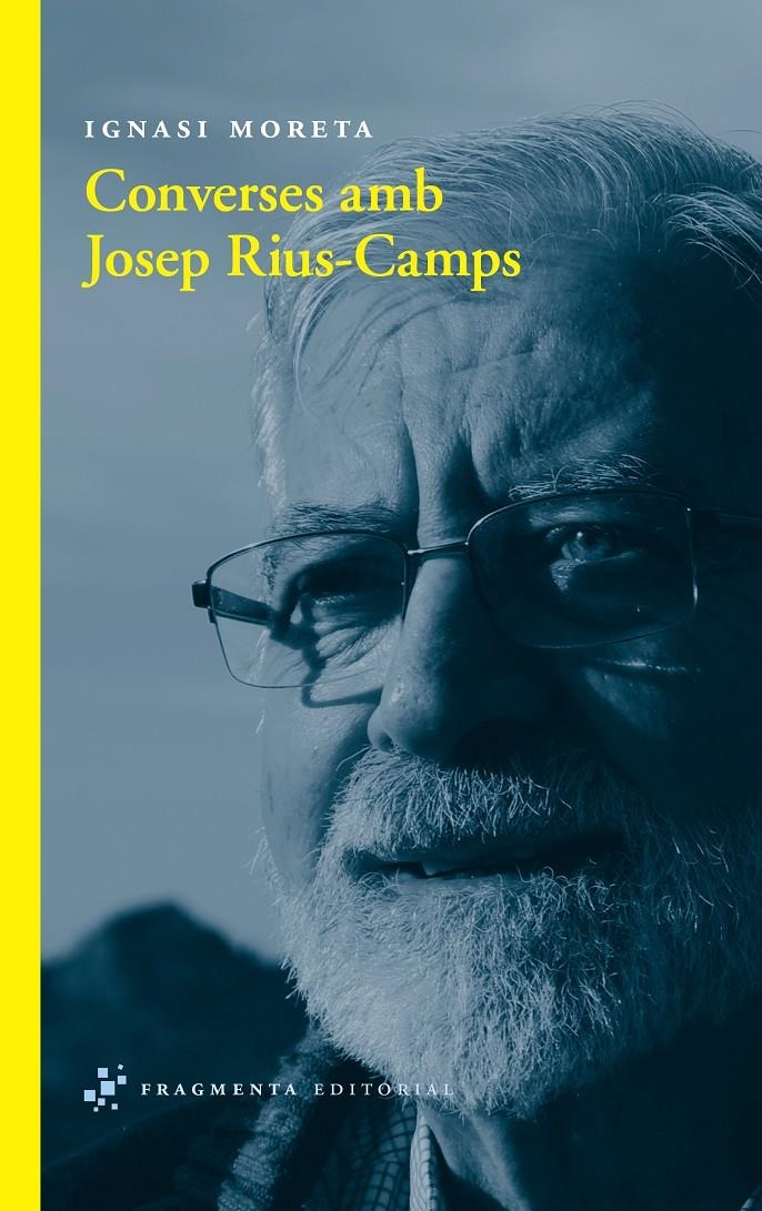 CONVERSES AMB JOSEP RIUS-CAMPS | 9788492416806 | MORETA TUSQUETS, IGNASI | Llibreria L'Altell - Llibreria Online de Banyoles | Comprar llibres en català i castellà online - Llibreria de Girona