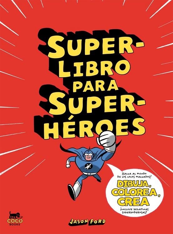 SUPERLIBRO PARA SUPERHÉROES | 9788494165214 | FORD, JASON | Llibreria Online de Banyoles | Comprar llibres en català i castellà online