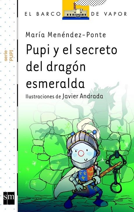 PUPI Y EL SECRETO DEL DRAGON ESMERALDA | 9788467552522 | MENÉNDEZ-PONTE, MARÍA/ANDRADA GUERRERO, JAVIER | Llibreria Online de Banyoles | Comprar llibres en català i castellà online