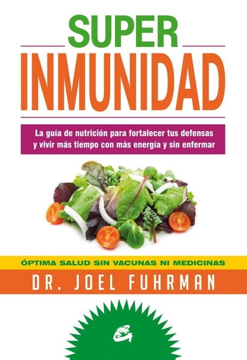 SUPERINMUNIDAD | 9788484454786 | FUHRMAN, JOEL | Llibreria Online de Banyoles | Comprar llibres en català i castellà online