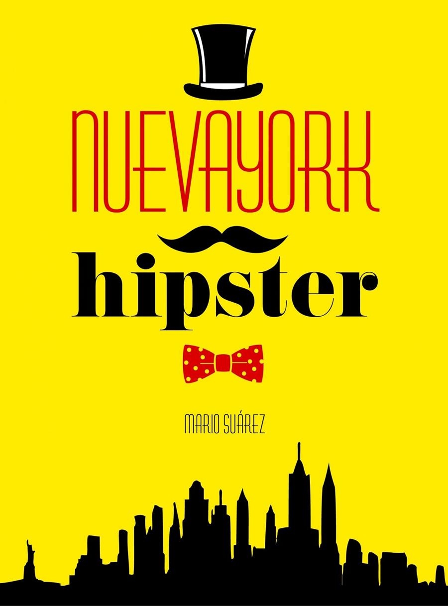 NUEVA YORK HIPSTER | 9788415888666 | SUÁREZ, MARIO  | Llibreria Online de Banyoles | Comprar llibres en català i castellà online