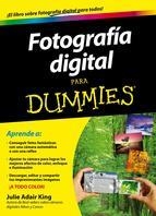 FOTOGRAFIA DIGITAL PARA DUMMIES | 9788432900952 | ADAIR KING, JULIE  | Llibreria Online de Banyoles | Comprar llibres en català i castellà online