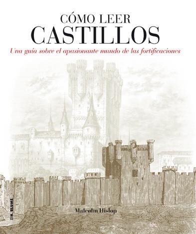 CÓMO LEER CASTILLOS | 9788496669857 | HISLOP, MALCOLM | Llibreria Online de Banyoles | Comprar llibres en català i castellà online