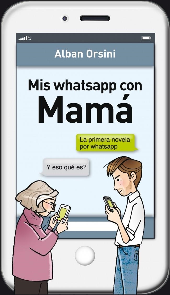 MIS WHATSAPP CON MAMÁ | 9788425352508 | ORSINI,ALBAN | Llibreria Online de Banyoles | Comprar llibres en català i castellà online