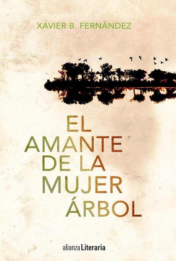 EL AMANTE DE LA MUJER ÁRBOL | 9788420683829 | B. FERNÁNDEZ, XAVIER | Llibreria Online de Banyoles | Comprar llibres en català i castellà online