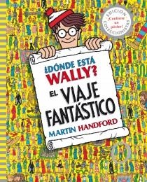 DÓNDE ESTÁ WALLY? EL VIAJE FANTÁSTICO | 9788415579724 | HANDFORD, MARTIN | Llibreria Online de Banyoles | Comprar llibres en català i castellà online