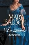 AMANTE SECRETA (AMANTES 3), LA | 9788490327500 | BALOGH,MARY | Llibreria Online de Banyoles | Comprar llibres en català i castellà online