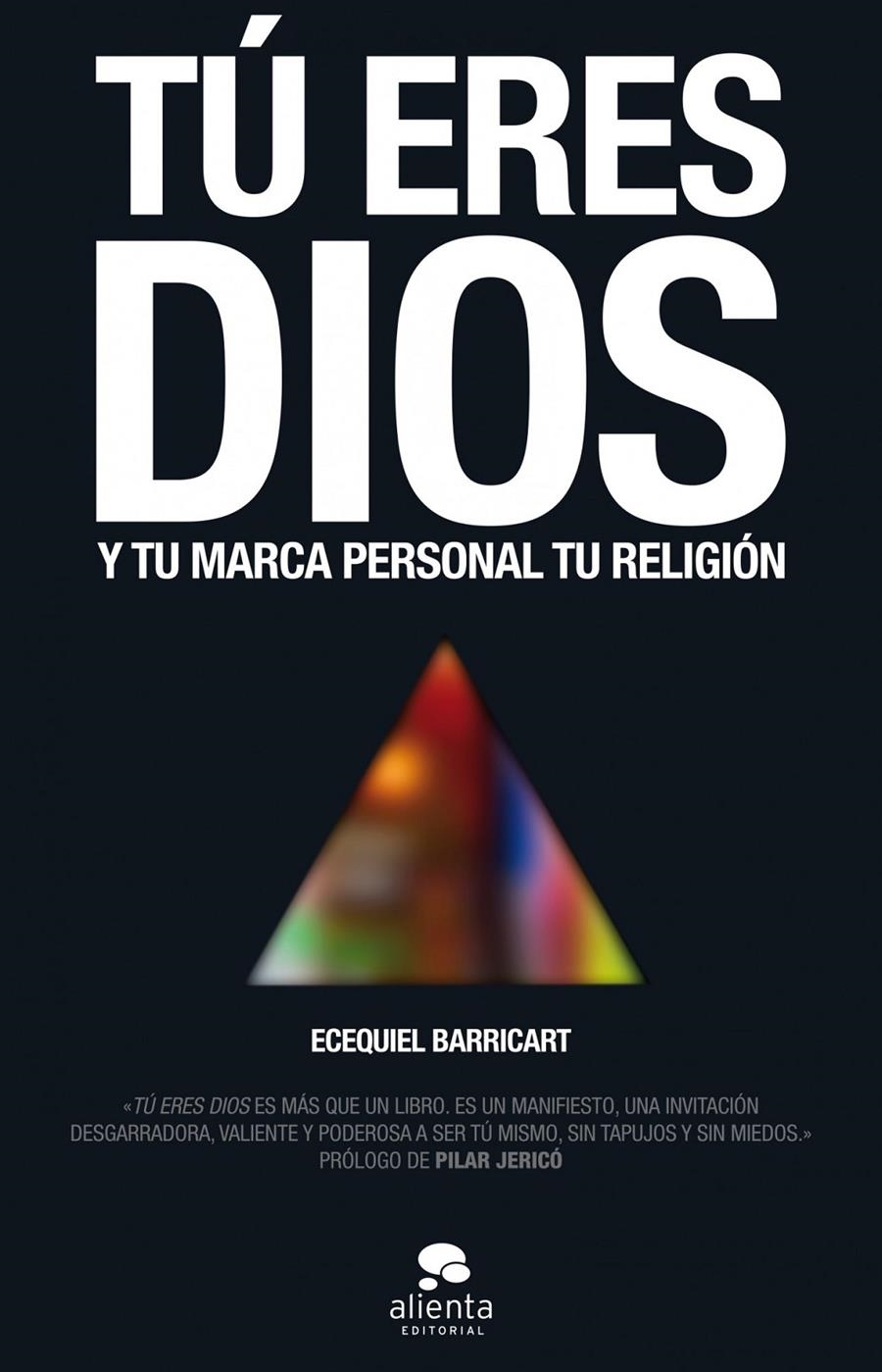 TÚ ERES DIOS | 9788415678649 | ECEQUIEL BARRICART SUBIZA | Llibreria Online de Banyoles | Comprar llibres en català i castellà online