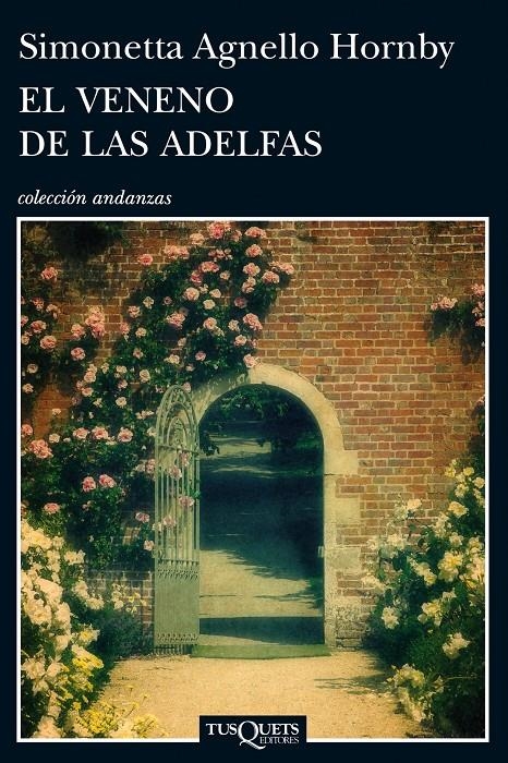 EL VENENO DE LAS ADELFAS | 9788483838761 | SIMONETTA AGNELLO HORNBY | Llibreria Online de Banyoles | Comprar llibres en català i castellà online